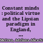 Constant minds : political virtue and the Lipsian paradigm in England, 1584-1650 /