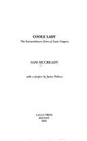 Coole lady : the extraordinary story of Lady Gregory /