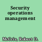 Security operations management