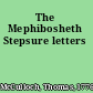 The Mephibosheth Stepsure letters