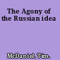 The Agony of the Russian idea