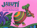 Jabutí the tortoise : a trickster tale from the Amazon /