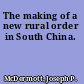 The making of a new rural order in South China.
