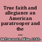 True faith and allegiance an American paratrooper and the 1972 battle for An Loc /