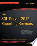 Pro SQL Server 2012 Reporting Services, third edition