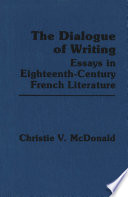 The dialogue of writing essays in eighteenth-century French literature /