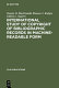 International study of copyright of bibliographic records in machine-readable form : a report prepared for the International Federation of Library Associations and Institutions /