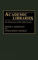 Academic libraries : the dimensions of their effectiveness /