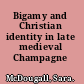 Bigamy and Christian identity in late medieval Champagne