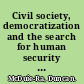 Civil society, democratization and the search for human security the politics of the environment, gender, and identity in northeast India /