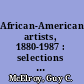 African-American artists, 1880-1987 : selections from the Evans-Tibbs Collection /