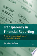 Transparency in financial reporting : a concise comparison of IFRS and US GAAP /