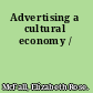 Advertising a cultural economy /