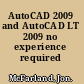 AutoCAD 2009 and AutoCAD LT 2009 no experience required /