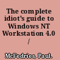 The complete idiot's guide to Windows NT Workstation 4.0 /