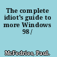 The complete idiot's guide to more Windows 98 /
