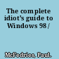 The complete idiot's guide to Windows 98 /