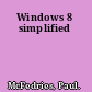 Windows 8 simplified