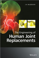 The engineering of human joint replacements /