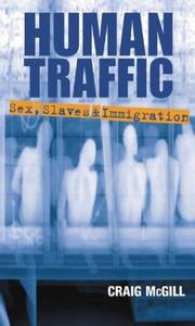 Human traffic : sex, slaves and immigration /