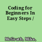 Coding for Beginners In Easy Steps /