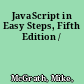 JavaScript in Easy Steps, Fifth Edition /