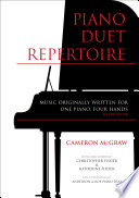 Piano duet repertoire : music originally written for one piano, four hands /