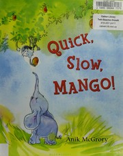 Quick, slow, mango! /