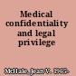 Medical confidentiality and legal privilege