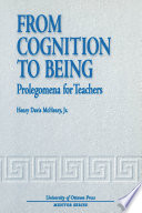 From Cognition to Being Prolegomena for Teachers /