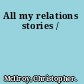 All my relations stories /