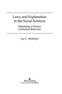 Laws and explanation in the social sciences : defending a science of human behavior /