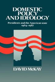 Domestic policy and ideology : presidents and the American state, 1964-1987 /