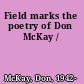 Field marks the poetry of Don McKay /