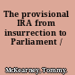 The provisional IRA from insurrection to Parliament /