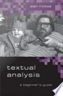 Textual analysis : a beginner's guide /