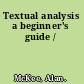 Textual analysis a beginner's guide /