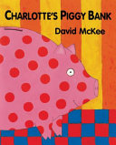 Charlotte's piggy bank /