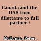 Canada and the OAS from dilettante to full partner /