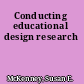 Conducting educational design research