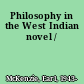 Philosophy in the West Indian novel /