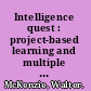 Intelligence quest : project-based learning and multiple intelligences /