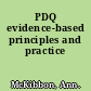 PDQ evidence-based principles and practice