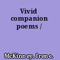 Vivid companion poems /