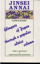 Jinsei Annai, "life's guide" : glimpses of Japan through a popular advice column /