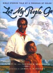 Let my people go : Bible stories told by a freeman of color to his daughter, Charlotte, in Charleston, South Carolina, 1806-16 /