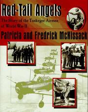 Red-tail angels : the story of the Tuskegee airmen of World War II /