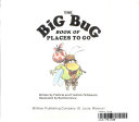 The big bug book of places to go /