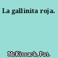 La gallinita roja.