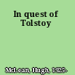 In quest of Tolstoy